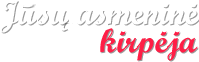 Jūsų asmeninė kirpėja Jūsų asmeninė kirpėja